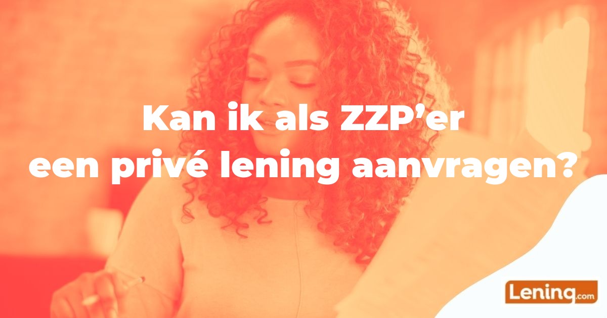 leningcom kan ik als zzper een prive lening aanvragen