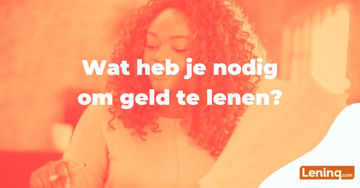 leningcom wat heb je nodig om geld te lenen