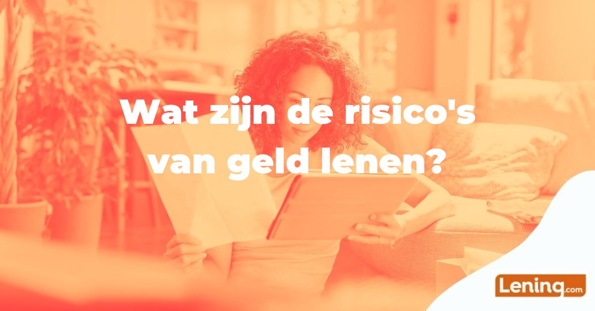 leningcom wat zijn de risicos van geld lenen